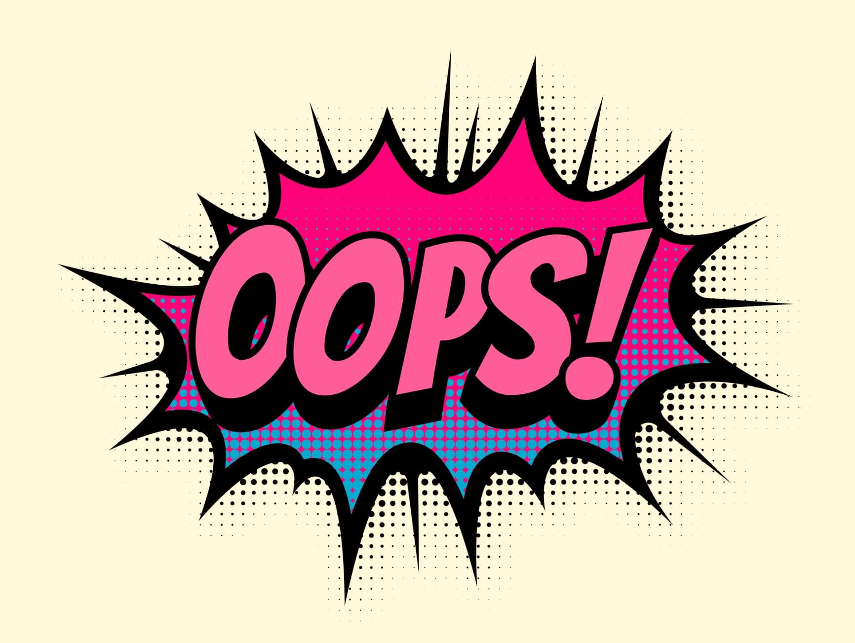 Oops comic text speech bubble vector isolated template.