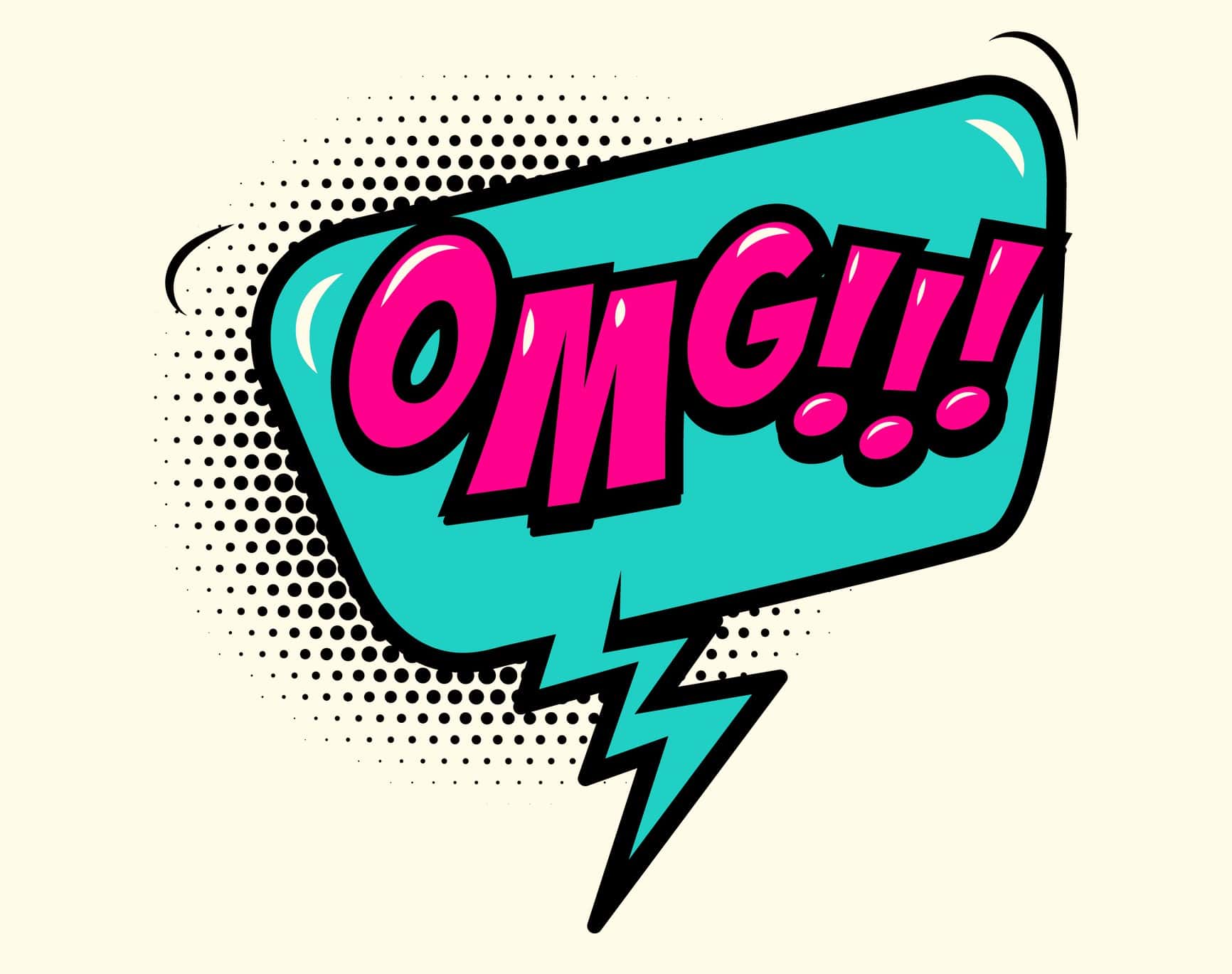 OMG!!! Comic style phrase with speech bubble.