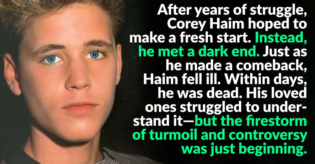 Unadulterated Facts About Corey Haim, Hollywood’s Lost Boy Factinate