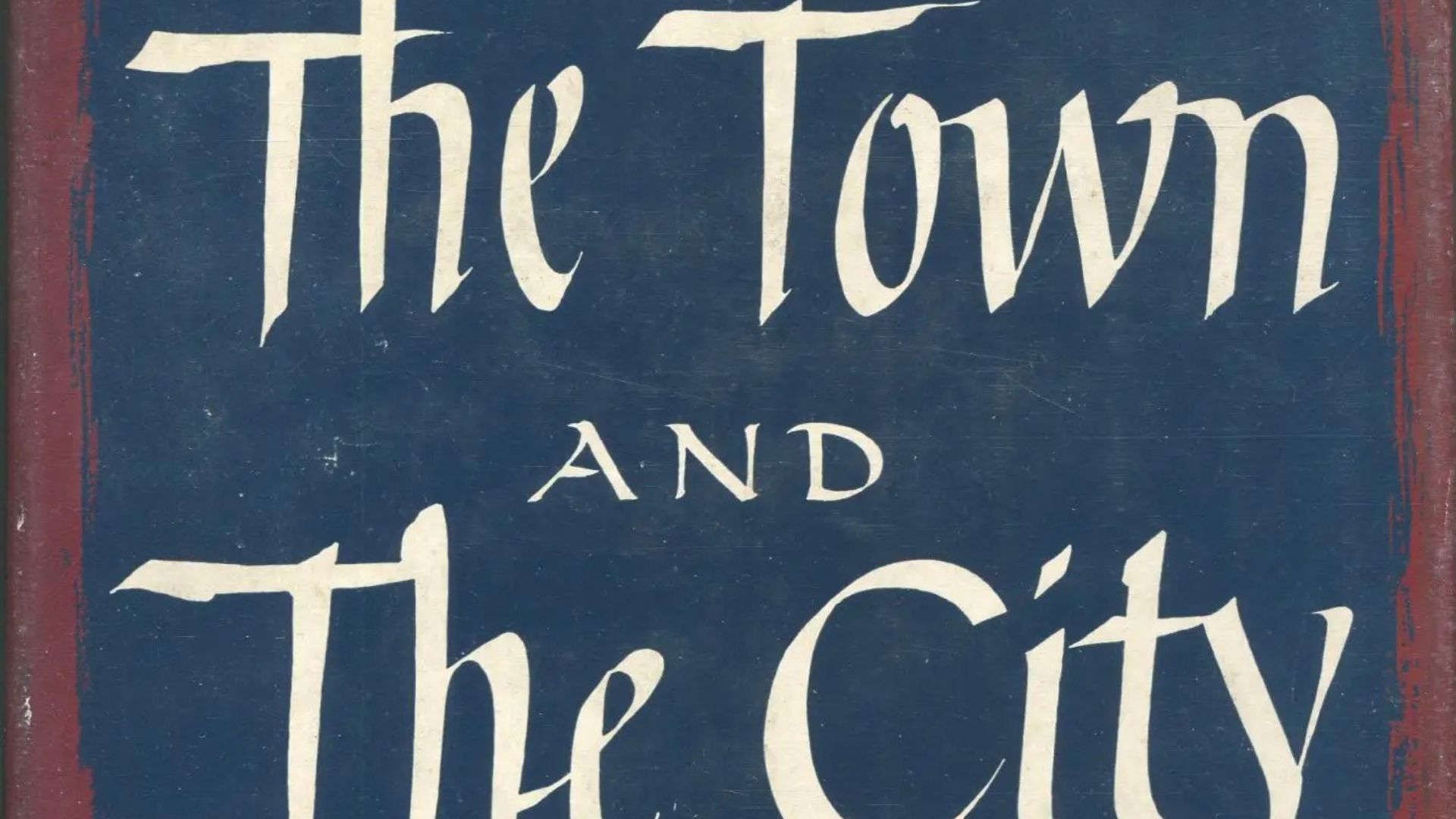 The first-edition cover of the Town and the City by Jack Kerouac