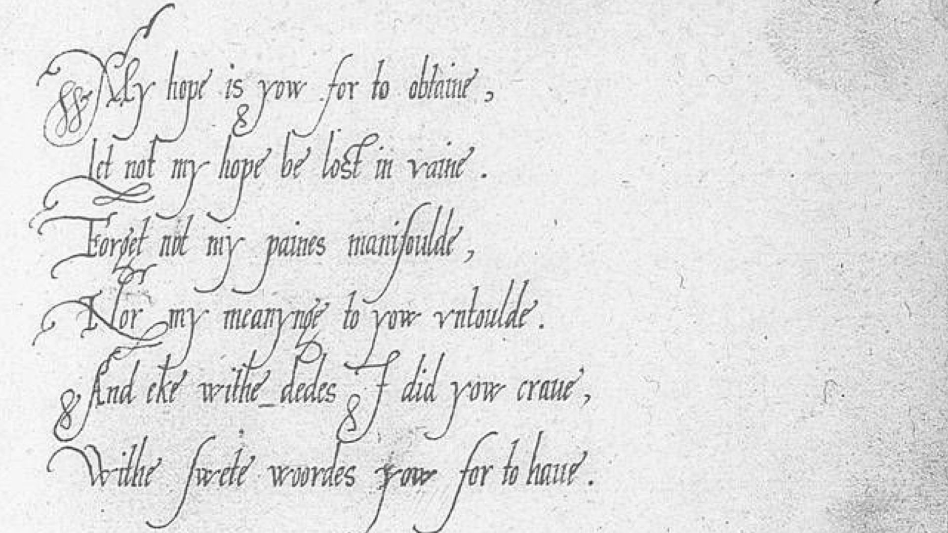 Used with permission. Courtesy of Adam Matthew Digital (http://www.amdigital.co.uk/) and the Devonshire Manuscript Editorial Group (http://en.wikibooks.org/wiki/The_Devonshire_Manuscript/My_hope_is_yow_for_to_obtaine,)