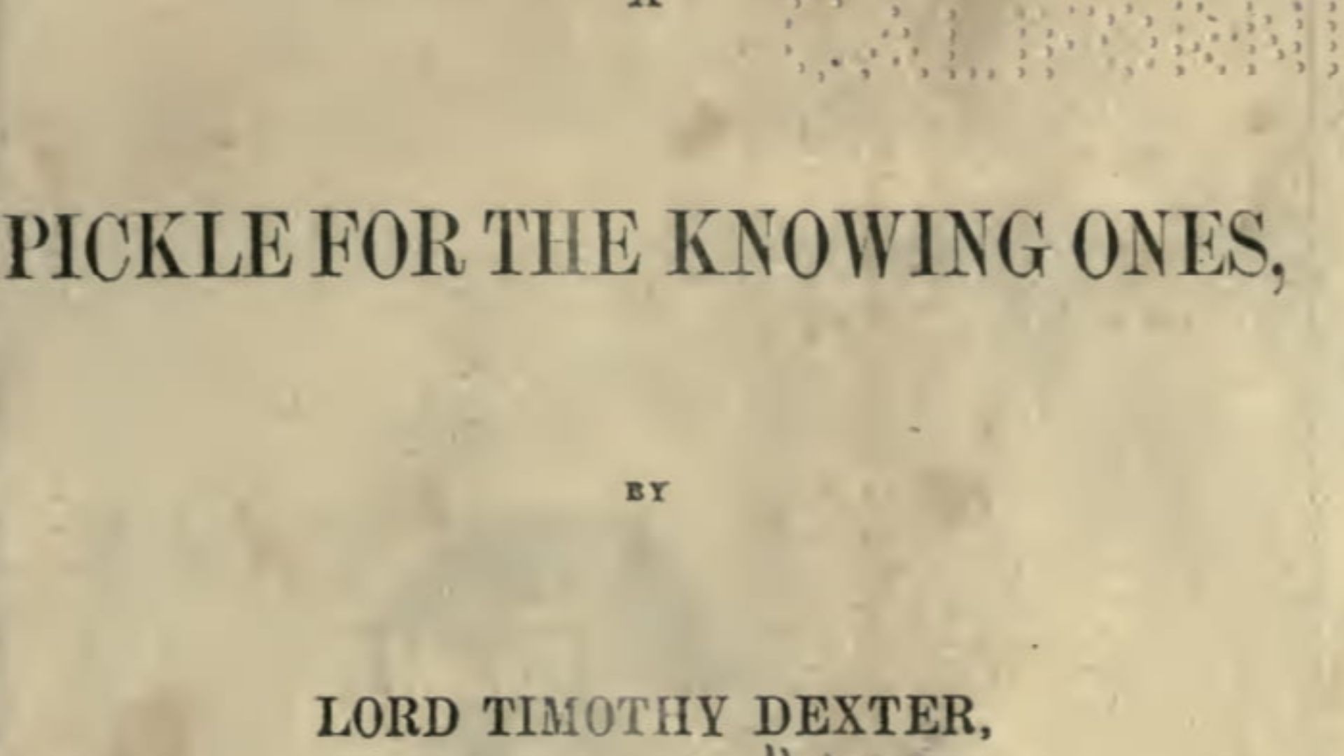 The title page from Timothy Dexter's A Pickle for the Knowing Ones, fourth edition.