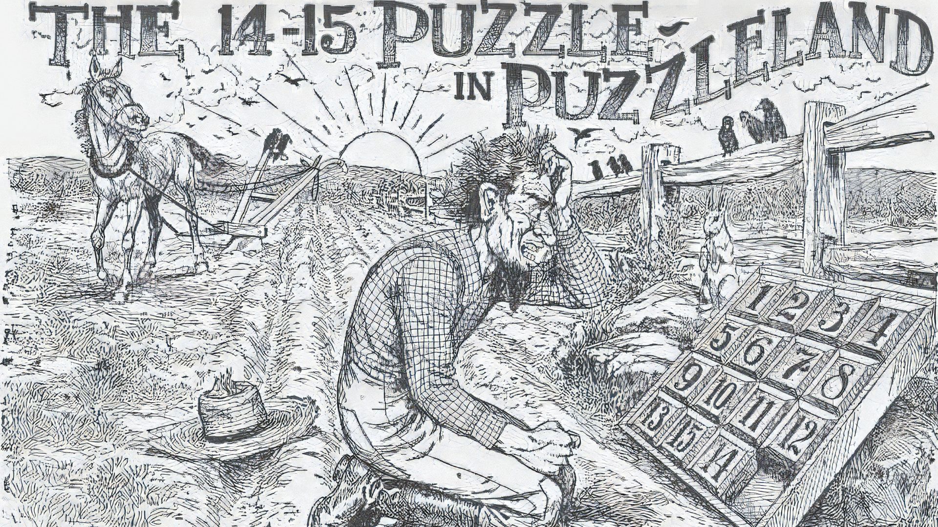 Illustration for the fifteen puzzle in Cyclopedia of 5000 Puzzles (1914) by Sam Loyd, p. 235.
Image is a black-and-white drawing (etching) and depicts a farmer kneeling (in a plowed row) in front of a fifteen puzzle in an impossible to solve configuration
