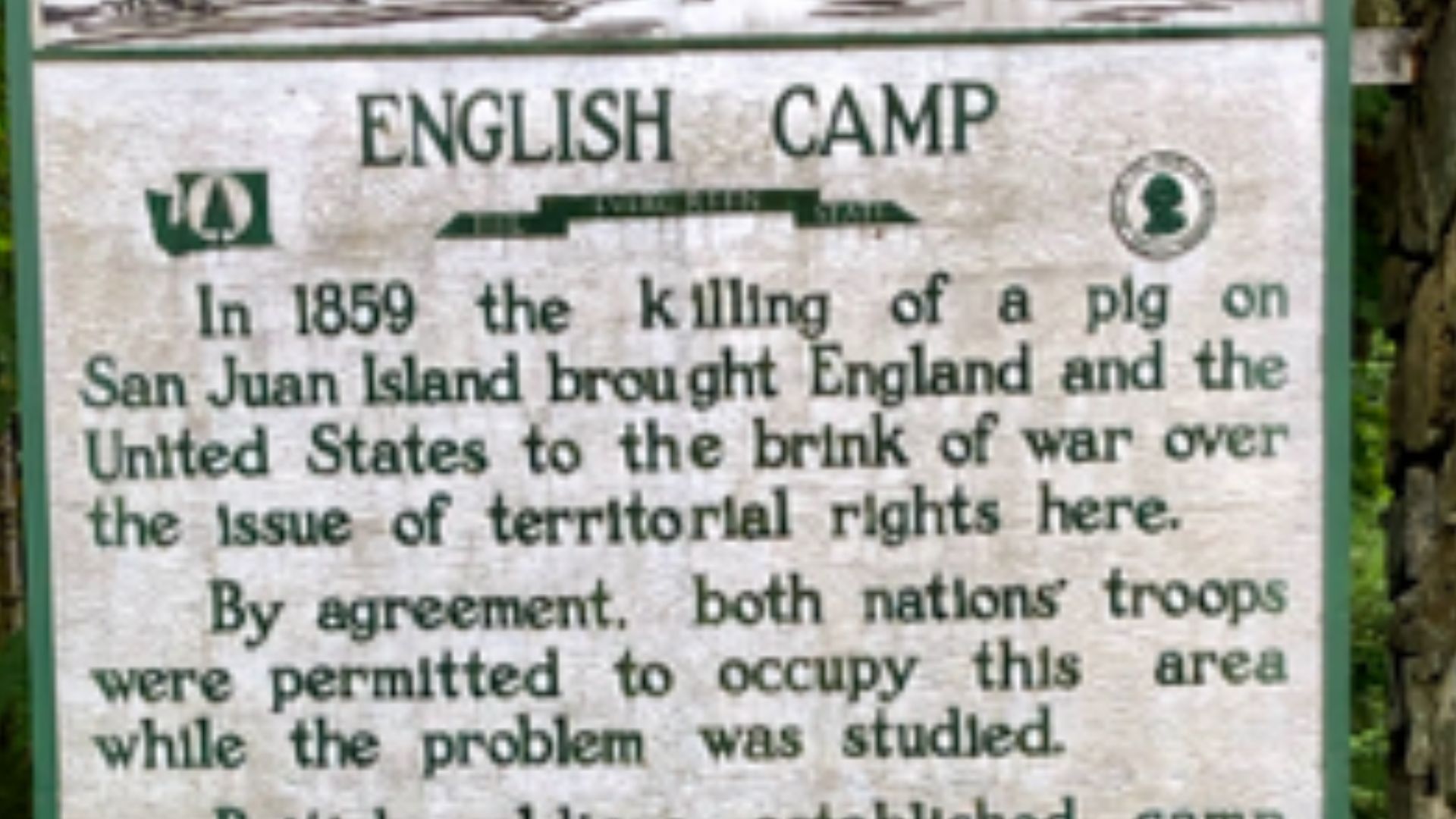 A sign commemorating the Pig War at the entrance of the English Camp.