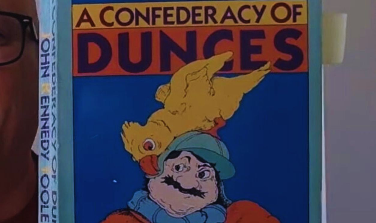 A Confederacy of Dunces