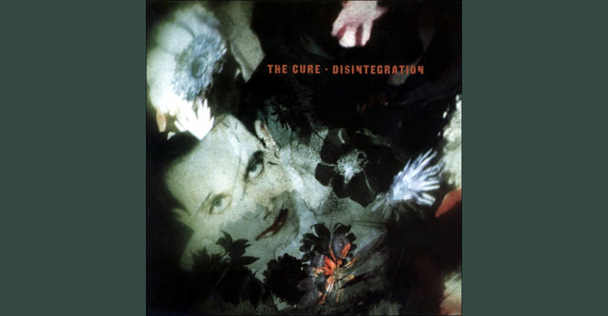 The Cure's Disintegration Album Cover