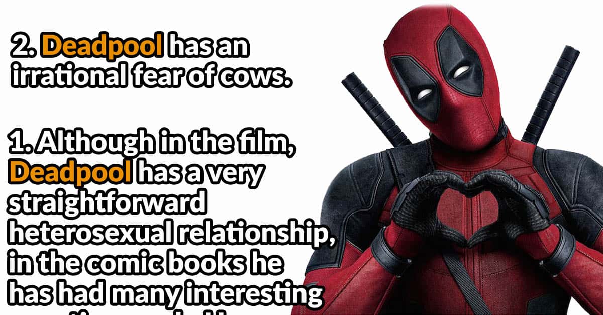 Get A Load Of These 35 Facts About Deadpool