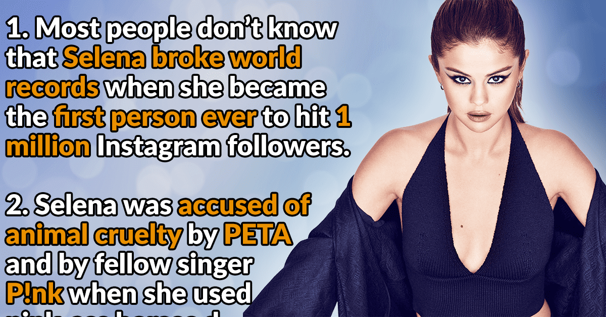 Perfect Facts About Selena Gomez