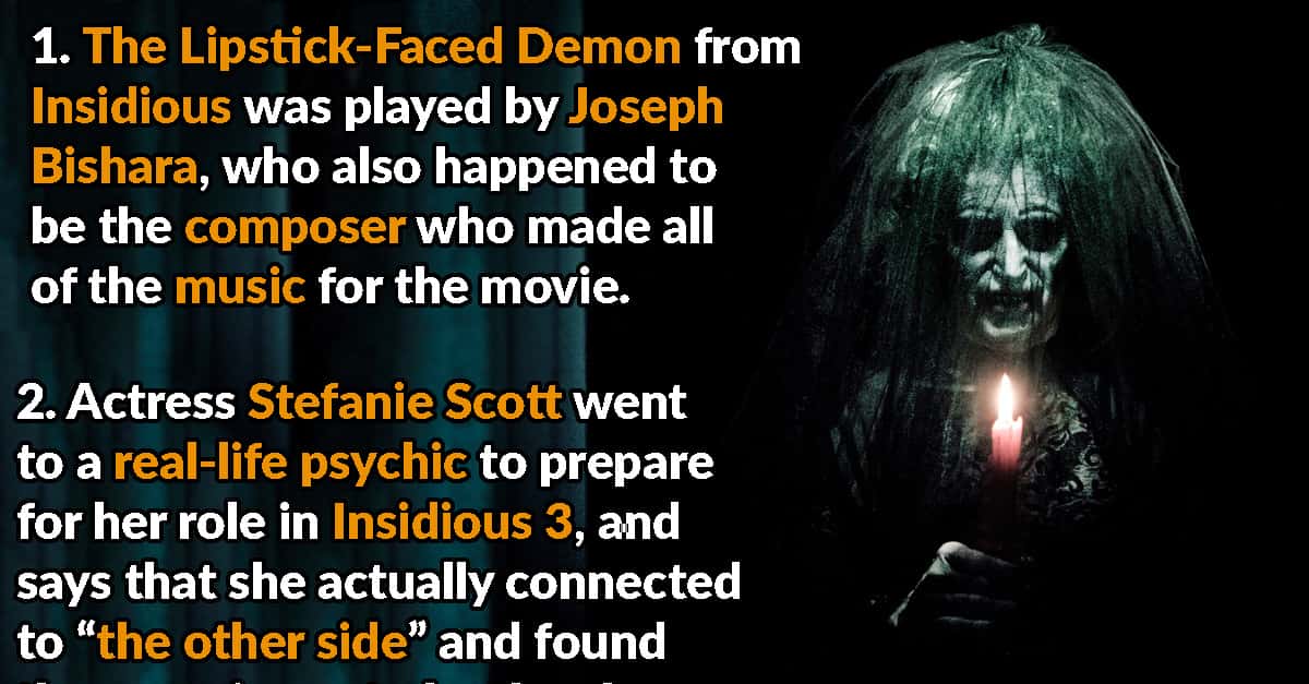 23 Fear Inducing Facts About The Insidious Film Franchise